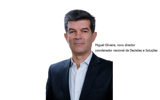 Decisões e Soluções tem novo director coordenador nacional