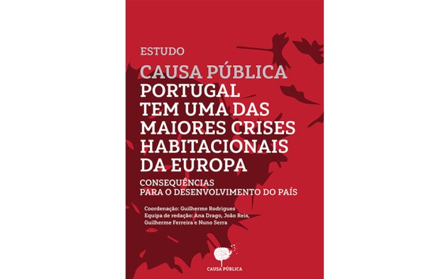 Causa Pública lança o relatório "Portugal tem uma das maiores crises habitacionais da Europa"
